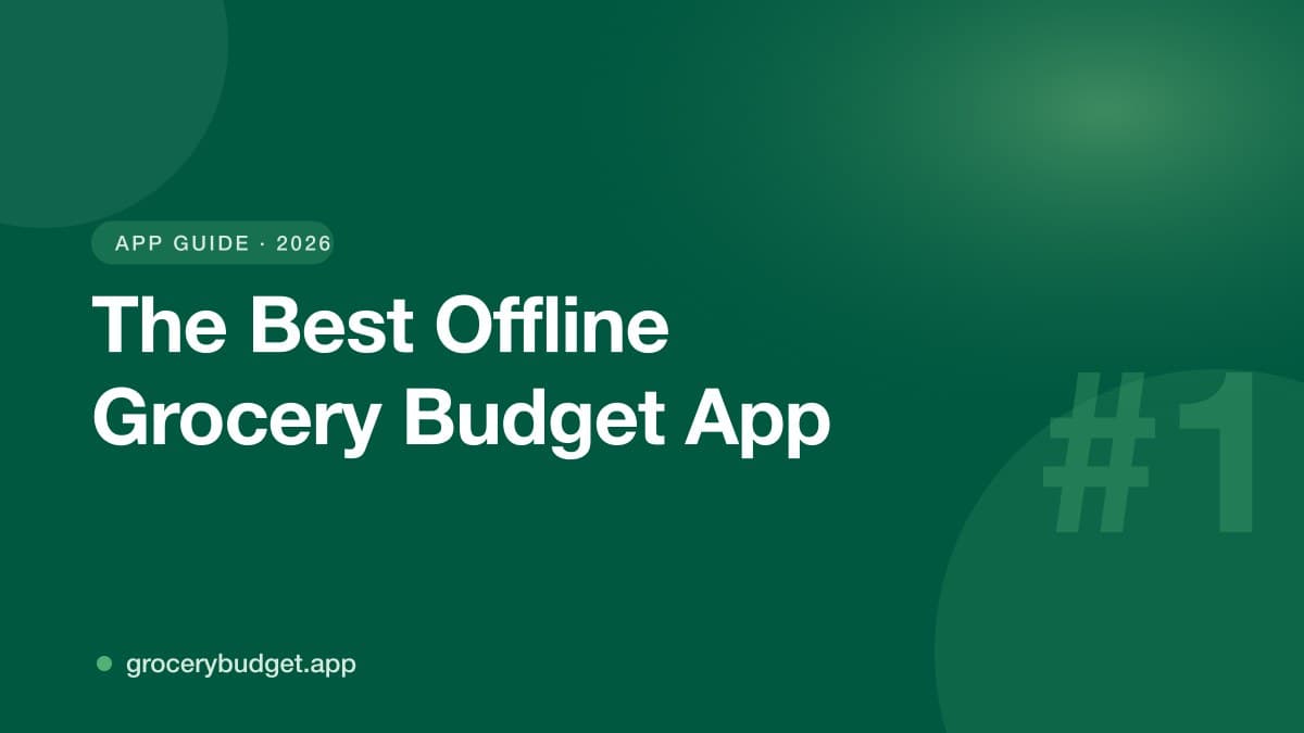 Best Grocery Budget App That Works Offline (2026)