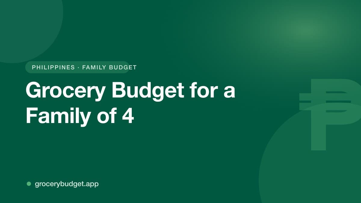 Grocery Budget for a Family of 4 in the Philippines (2026)