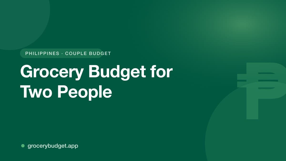 Monthly Grocery Budget for Two People in the Philippines (2026)