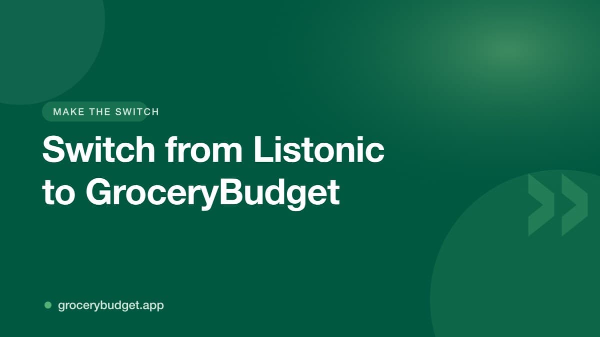 How to Switch from Listonic to GroceryBudget