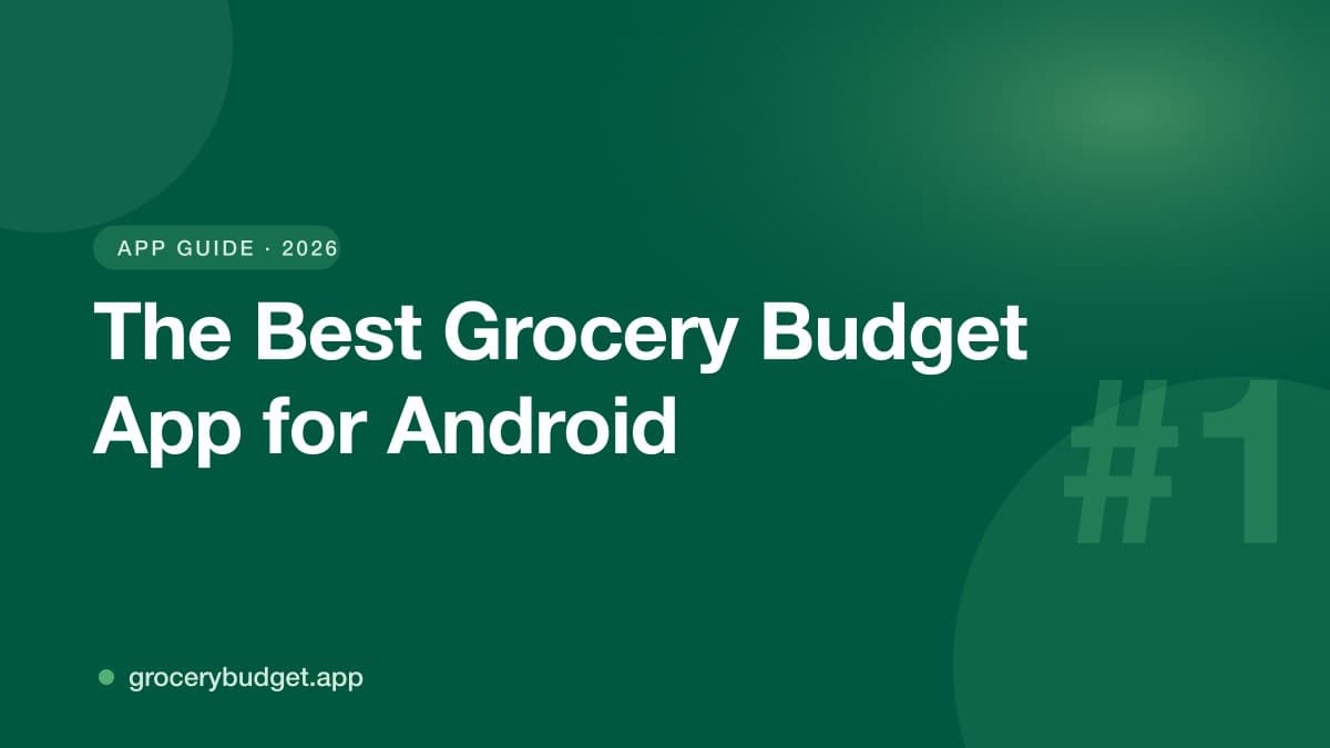 Best Grocery Budget App for Android in 2026